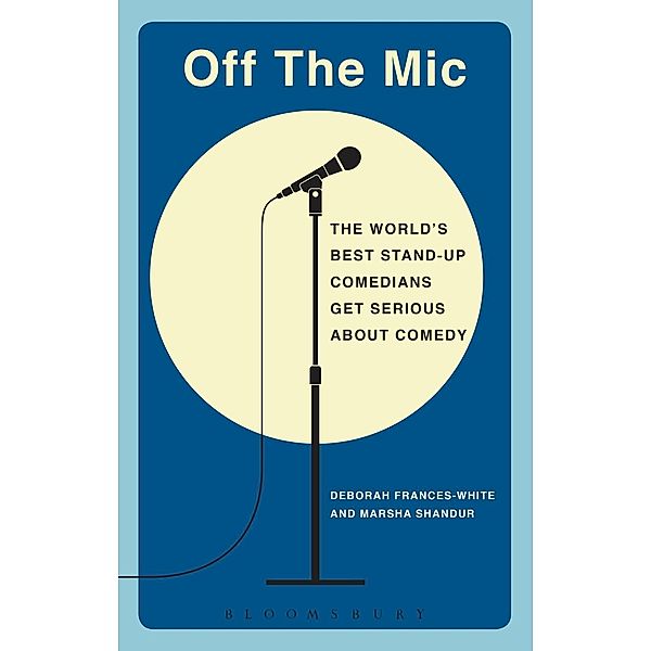 Off the Mic, Deborah Frances-White, Marsha Shandur