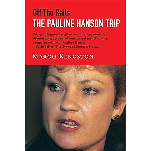 Off the Rails, Margo Kingston