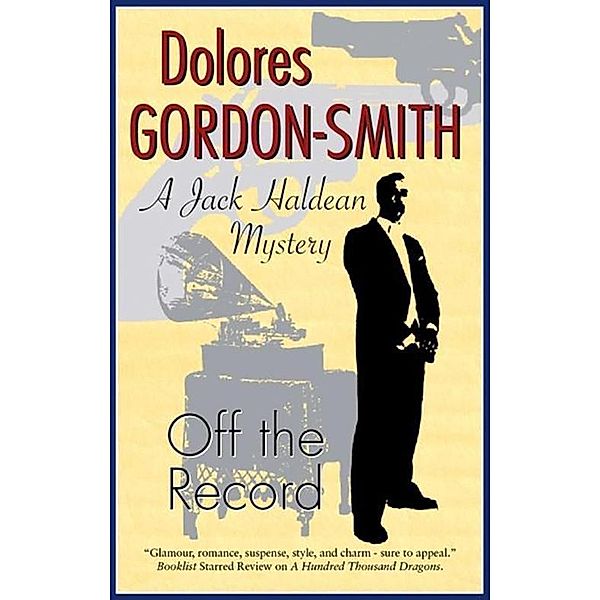 Off the Record / Jack Haldean Mysteries Bd.5, Dolores Gordon-Smith