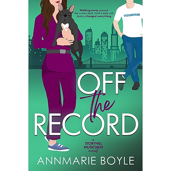 Off the Record (The Storyhill Musicians, #3) / The Storyhill Musicians, Annmarie Boyle