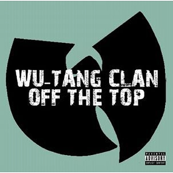 Off The Top, Wu-tang-clan