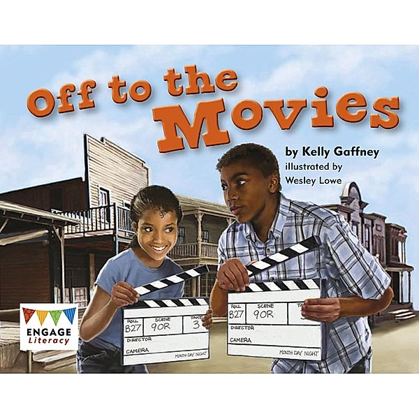 Off to the Movies / Raintree Publishers, Kelly Gaffney