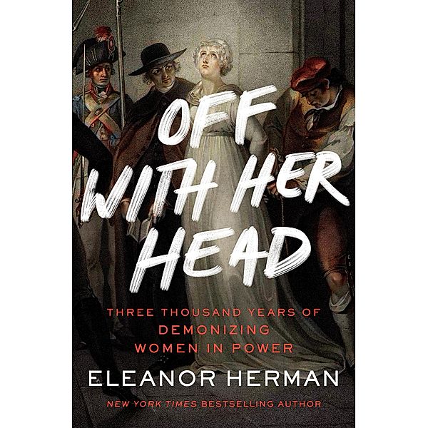 Off with Her Head, Eleanor Herman