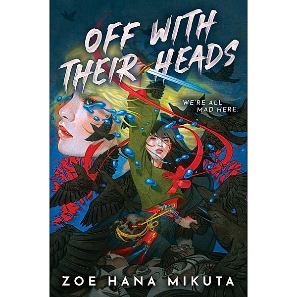 Off With Their Heads, Zoe Hana Mikuta