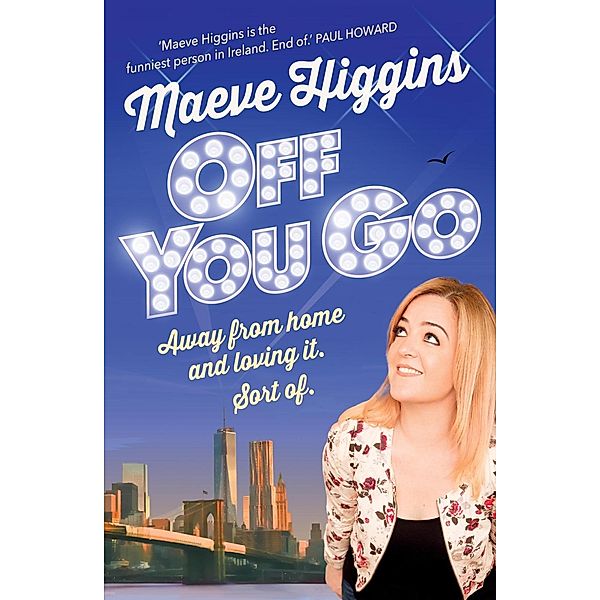 Off You Go, Maeve Higgins