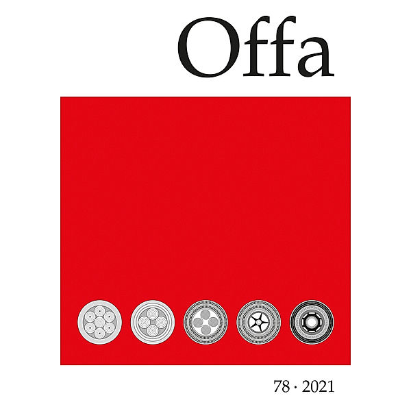 Offa-Zeitschrift 78. Berichte und Mitteilungen zur Archäologie