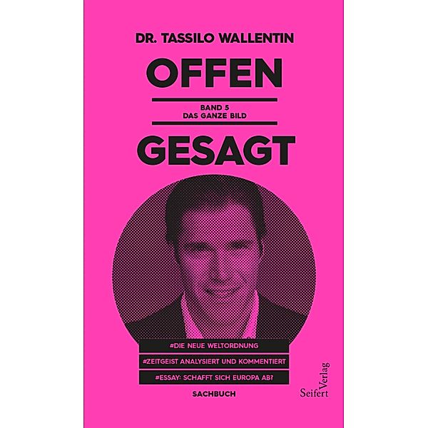 Offen gesagt / Offen gesagt Bd.5, Tassilo Wallentin