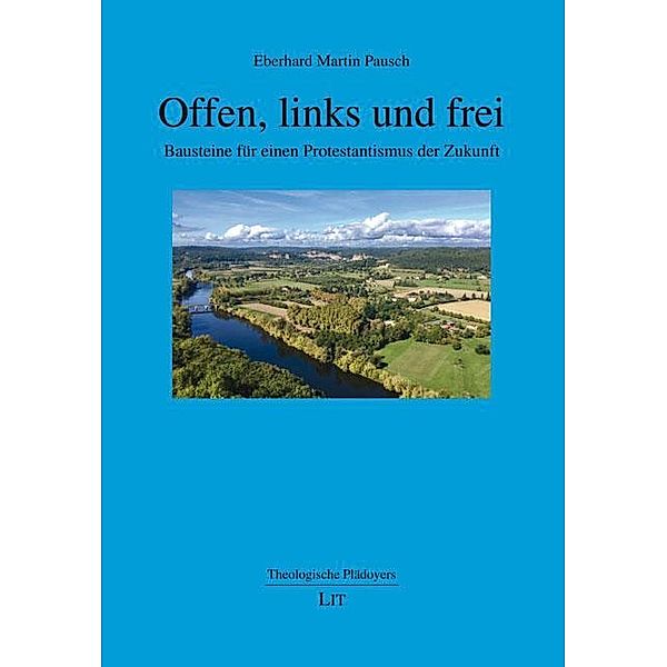 Offen, links und frei, Eberhard Martin Pausch