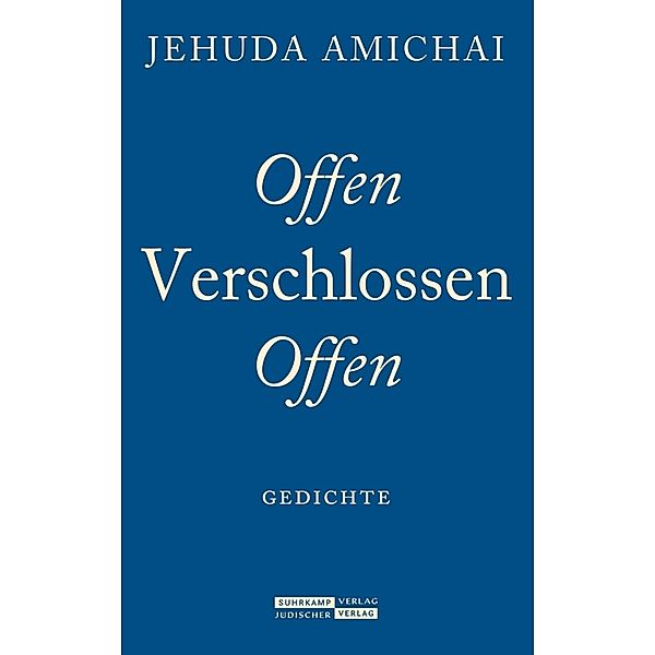 Offen verschlossen offen, Jehuda Amichai