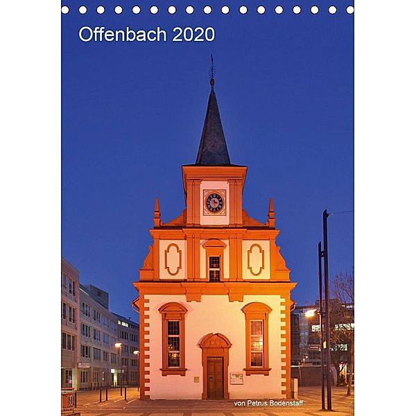 Offenbach 2020 von Petrus Bodenstaff (Tischkalender 2020 DIN A5 hoch), Petrus Bodenstaff