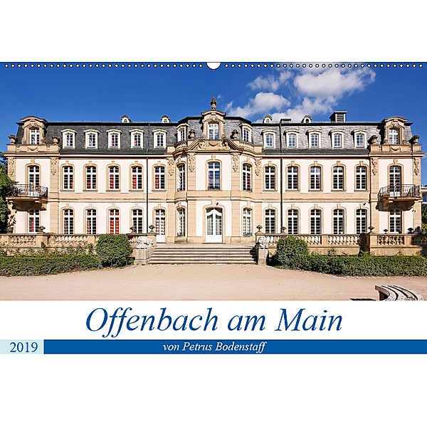 Offenbach am Main von Petrus Bodenstaff (Wandkalender 2019 DIN A2 quer), Petrus Bodenstaff