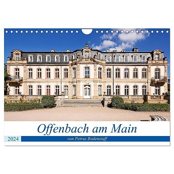 Offenbach am Main von Petrus Bodenstaff (Wandkalender 2024 DIN A4 quer), CALVENDO Monatskalender, Petrus Bodenstaff