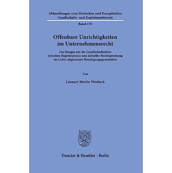 Offenbare Unrichtigkeiten im Unternehmensrecht., Lennart Merlin Werbeck