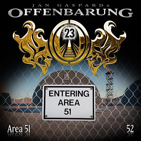 Offenbarung 23 - 52 - Area 51, Jan Gaspard