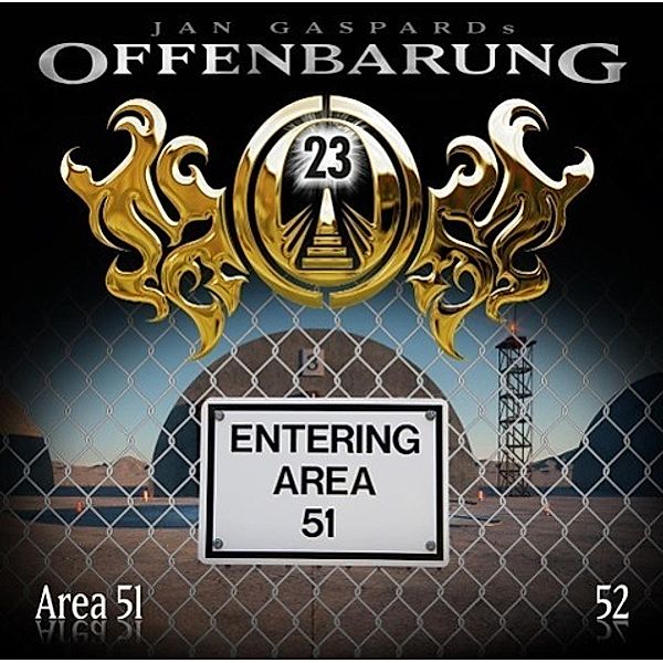 Offenbarung 23 - 52 - Entering Area 51, Jan Gaspard