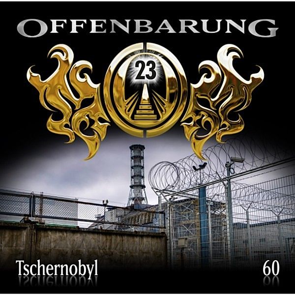 Offenbarung 23 - 60 - Offenbarung 23, Folge 60: Tschernobyl, Catherine Fibonacci