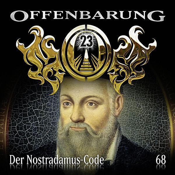 Offenbarung 23 - 68 - Der Nostradamus-Code, Catherine Fibonacci