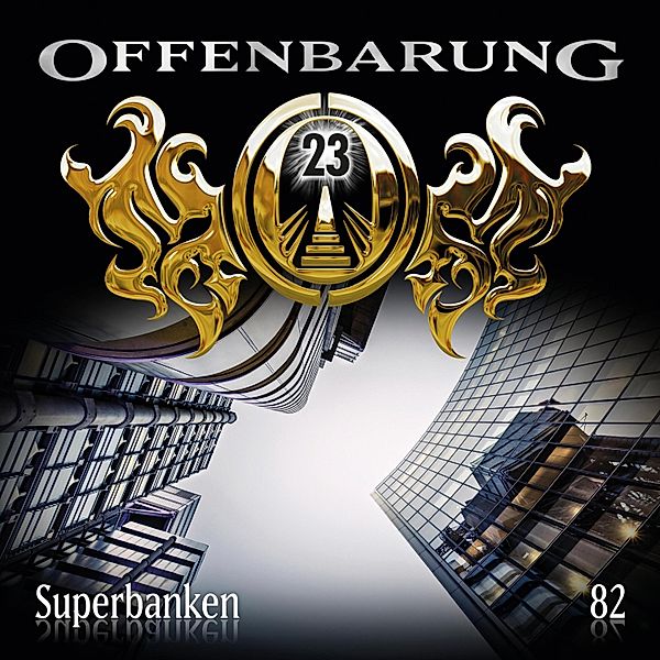 Offenbarung 23 - 82 - Superbanken, Paul Burghardt