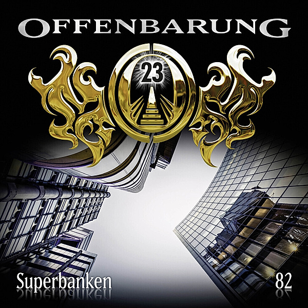 Offenbarung 23 - 82 - Superbanken, Catherine Fibonacci