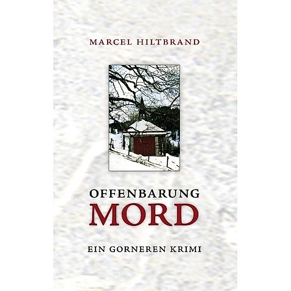 Offenbarung Mord, Marcel Hiltbrand
