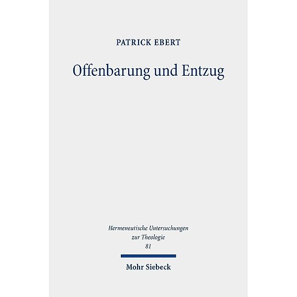 Offenbarung und Entzug, Patrick Ebert