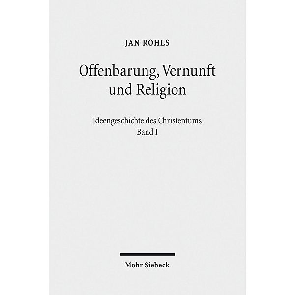 Offenbarung, Vernunft und Religion, Jan Rohls