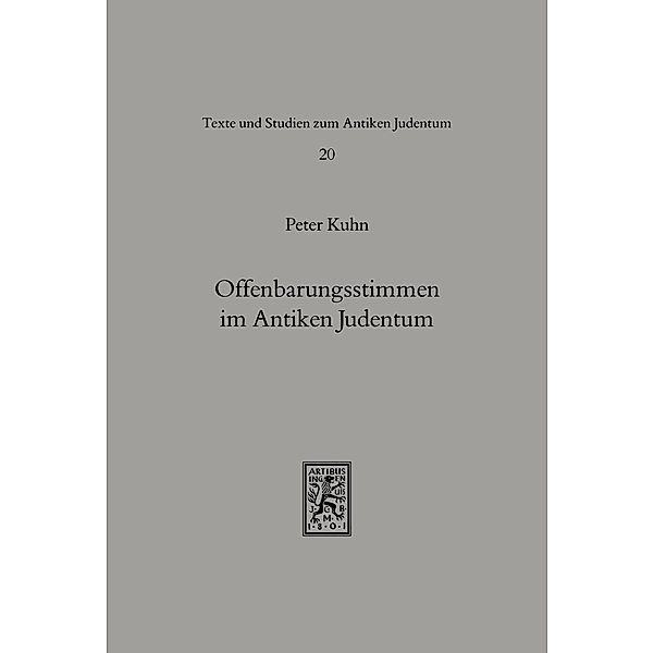 Offenbarungsstimmen im Antiken Judentum, Peter Kuhn