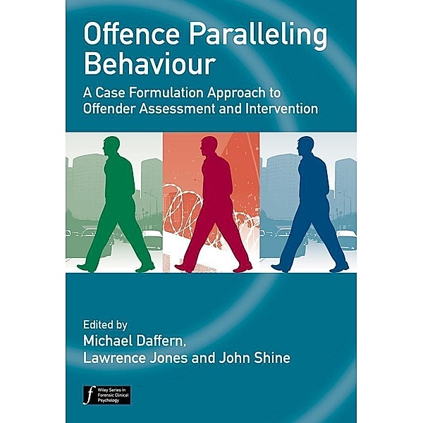 Offence Paralleling Behaviour / Wiley Series in Forensic Clinical Psychology