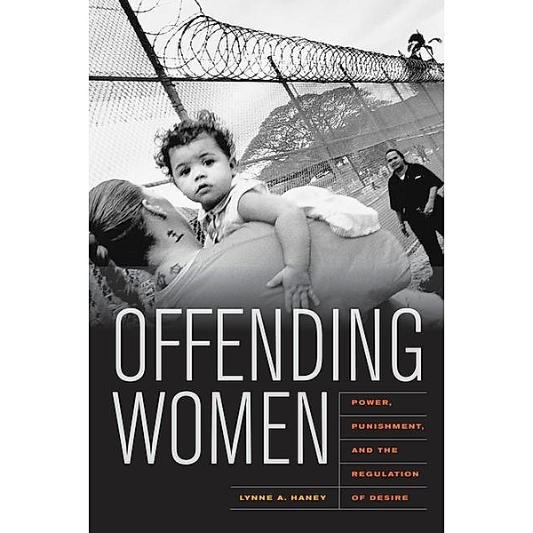 Offending Women, Lynne Haney