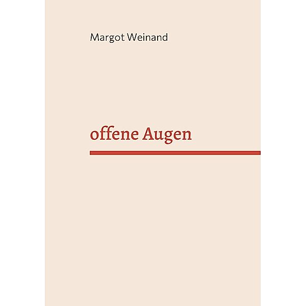 offene Augen, Margot Weinand