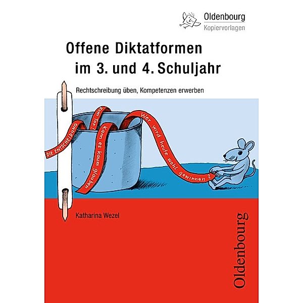 Offene Diktatformen im 3. und 4. Schuljahr, Katharina Wezel