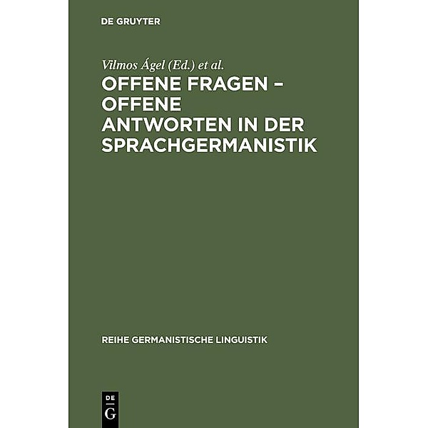 Offene Fragen - offene Antworten in der Sprachgermanistik / Reihe Germanistische Linguistik Bd.128