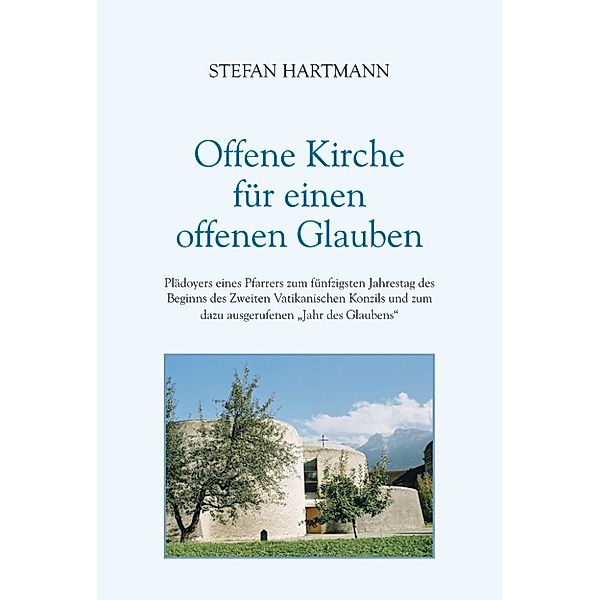 Offene Kirche für einen offenen Glauben, Stefan Hartmann