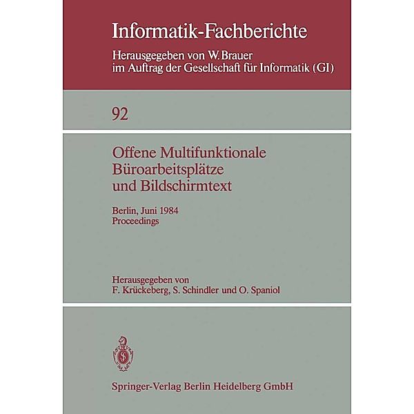 Offene Multifunktionale Büroarbeitsplätze und Bildschirmtext / Informatik-Fachberichte Bd.92