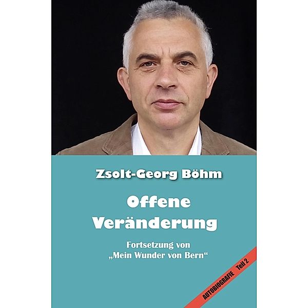 Offene Veränderung, Zsolt-Georg Böhm