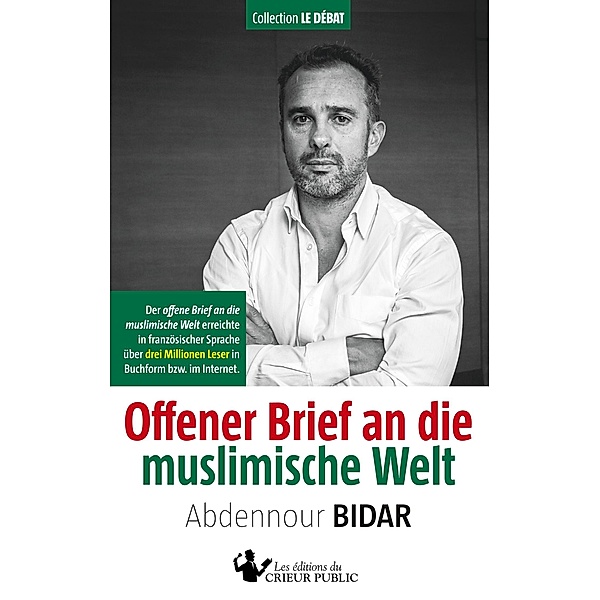 Offener Brief an die muslimische Welt / Collection Le Débat Bd.3, Abdennour Bidar