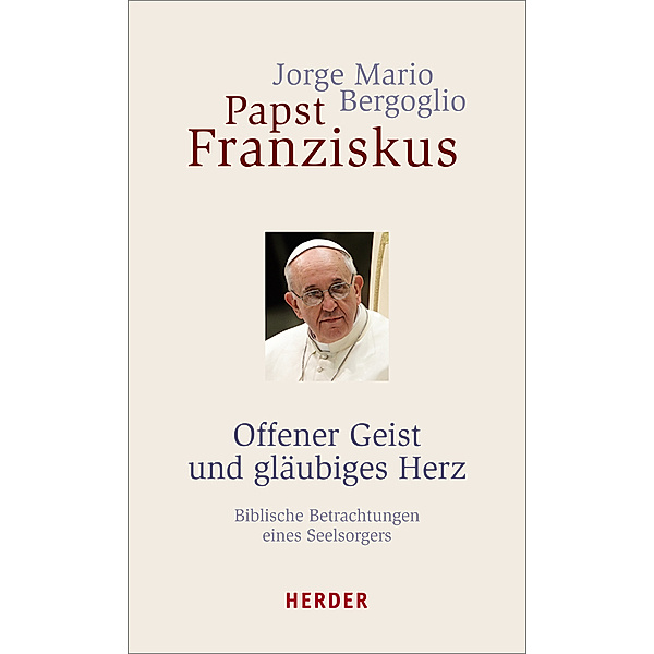 Offener Geist und gläubiges Herz, Jorge Mario Bergoglio