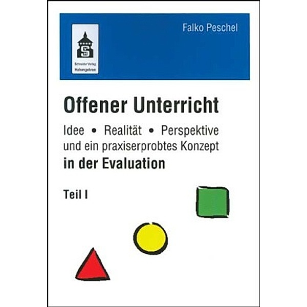 Offener Unterricht in der Evaluation, 2 Bde., Falko Peschel