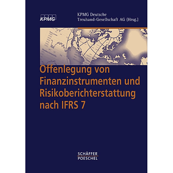 Offenlegung von Finanzinstrumenten und Risikoberichterstattung nach IFRS 7