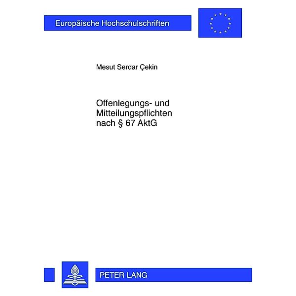 Offenlegungs- und Mitteilungspflichten nach 67 AktG, Mesut Cekin