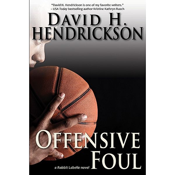 Offensive Foul, David H. Hendrickson