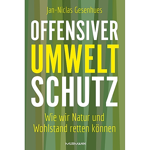 Offensiver Umweltschutz, Jan-Niclas Gesenhues
