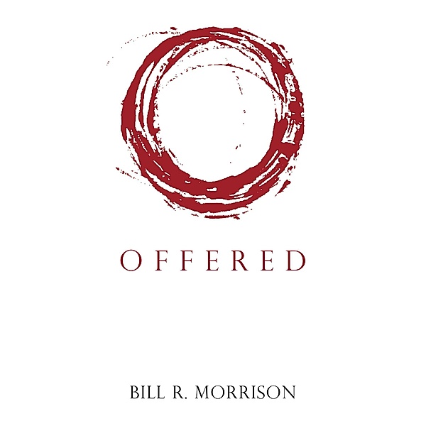 Offered, Bill R. Morrison