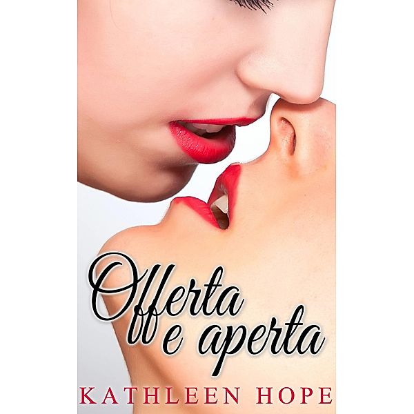 Offerta e aperta / Michael van der Voort, Kathleen Hope