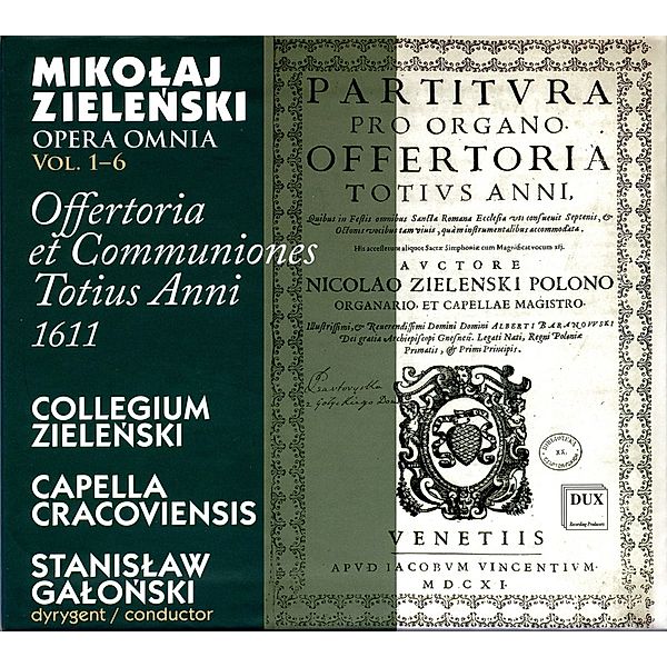 Offertoria Et Communiones Totius Anni 1611 (Ga), Galonski, Collegium Zielenski, Capella Cracoviensis
