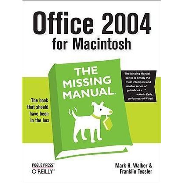 Office 2004 for Macintosh: The Missing Manual, Mark H. Walker