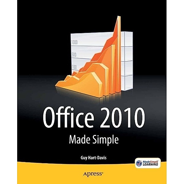 Office 2010 Made Simple, Guy Hart-Davis, MSL Made Simple Learning