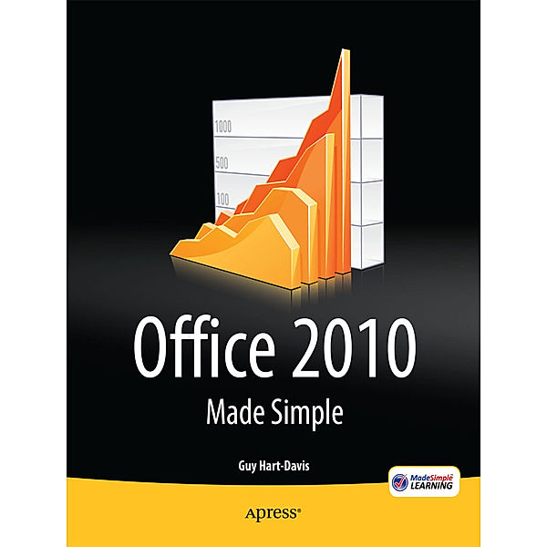 Office 2010 Made Simple, Guy Hart-Davis, MSL Made Simple Learning