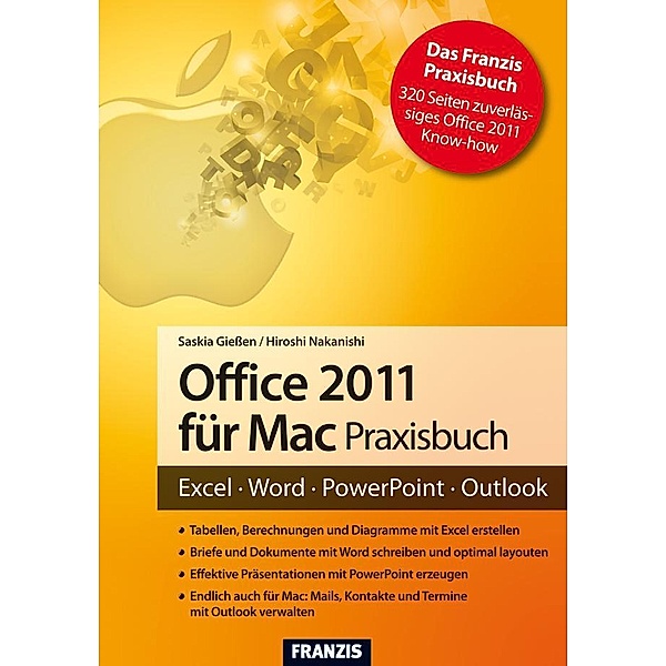 Office 2011 für Mac Praxisbuch / Office, Saskia Gießen, Hiroshi Nakanishi