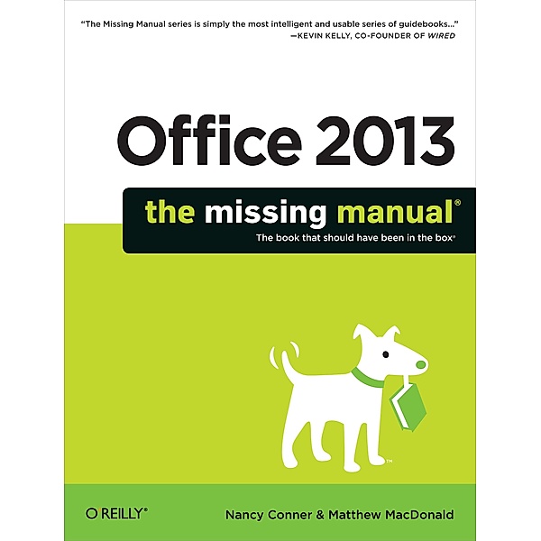 Office 2013: The Missing Manual, Nancy Conner